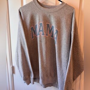 MAMA sweatshirt